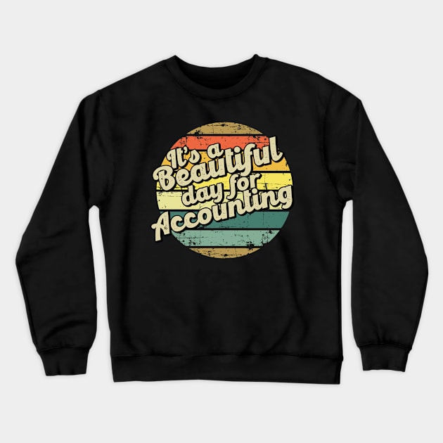 Accounting gift for accountant. Perfect present for mother dad friend him or her Crewneck Sweatshirt by SerenityByAlex